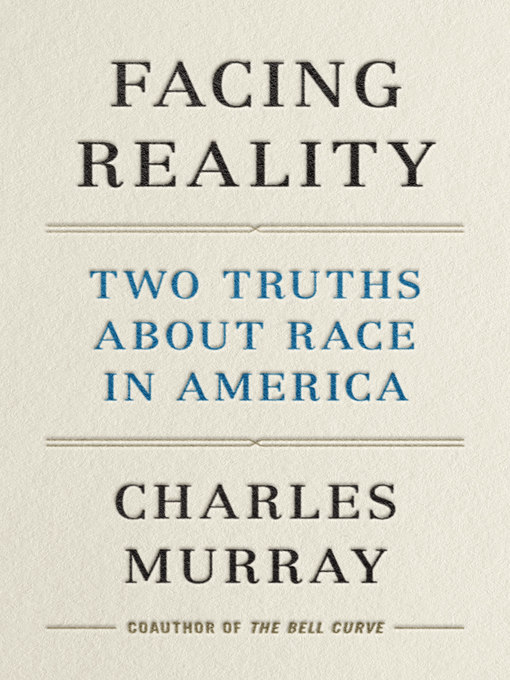 Title details for Facing Reality by Charles Murray - Available